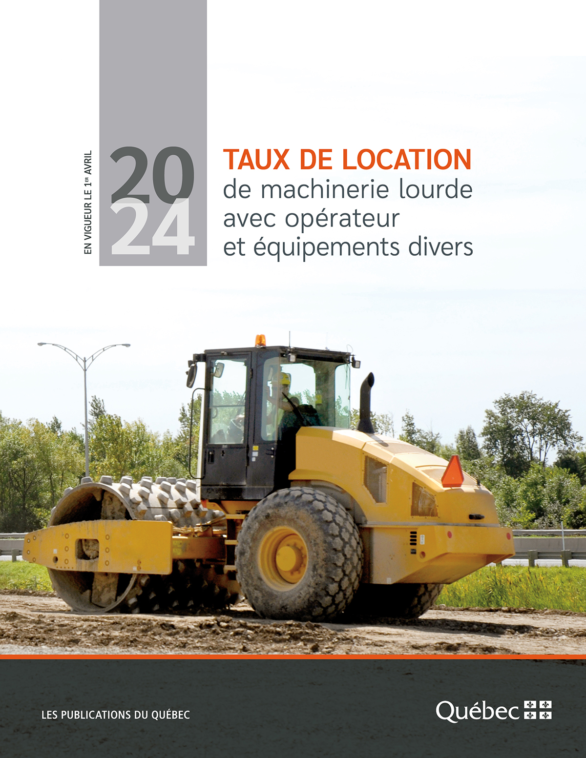 Taux de location de machinerie lourde avec opérateur et équipements