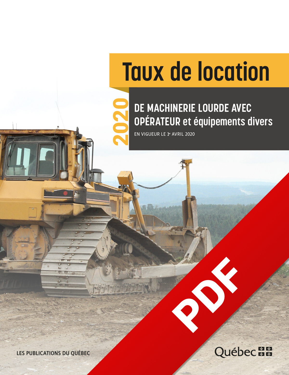 Taux de location de machinerie lourde avec opérateur et équipements